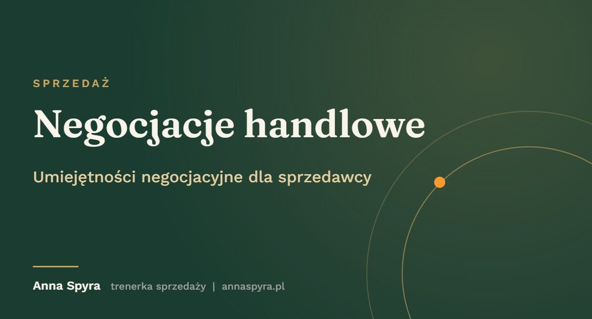 Negocjacje handlowe: umiejętności negocjacyjne dla sprzedawcy. Grafika do artykułu Anny Spyry
